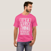 T-shirt Its A Felihing You Wouldnt Understand First Name g (Devant entier)