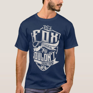 T-shirt It's A FOX Thing You Wouldn't Understand Classic N