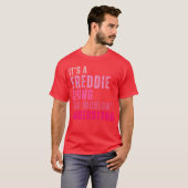 T-shirt Its A Freddiehing You Wouldnt Understand Freddie V (Devant entier)