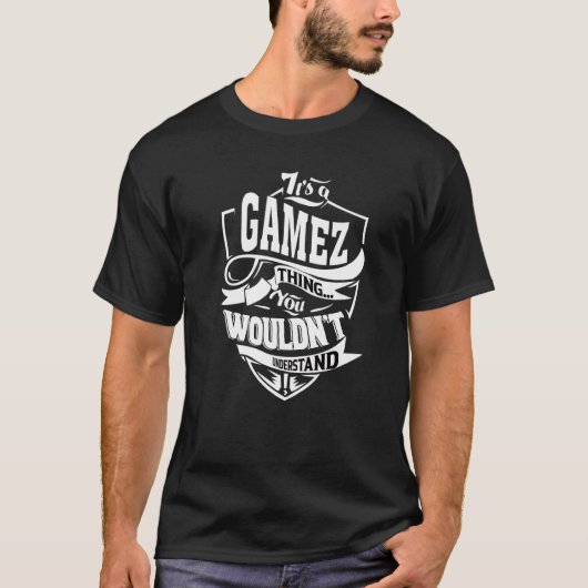 T-shirt It's A Gamez Thing (Devant)