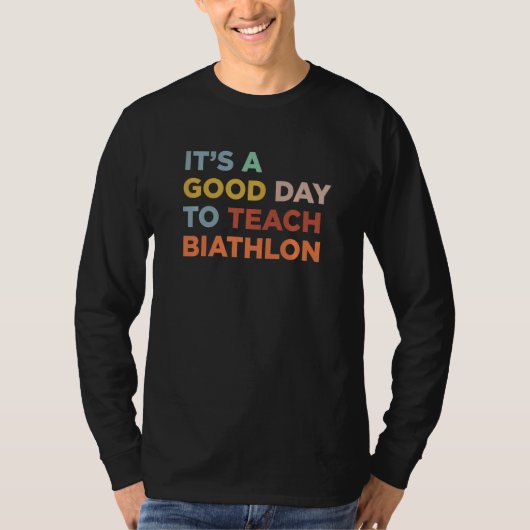 T-shirt It's A Good Day To Teach Biathlon Coach Premium (Devant)