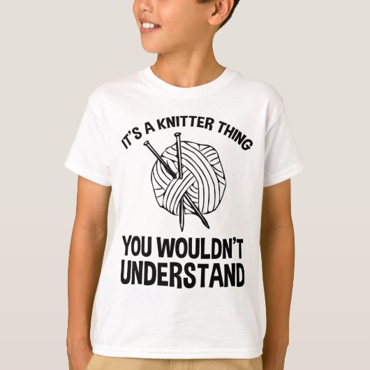 T-shirt It's A Knitter Thing - You Wouldn't Understand (Devant)