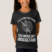 T-Shirt It's A Knitter Thing - You Wouldn't Understand (Devant)