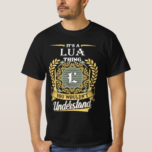 T-shirt It's A Lua Thing You Couldn't Understand (Devant)