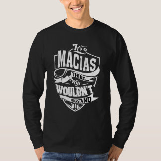 T-shirt It's A Macias Thing