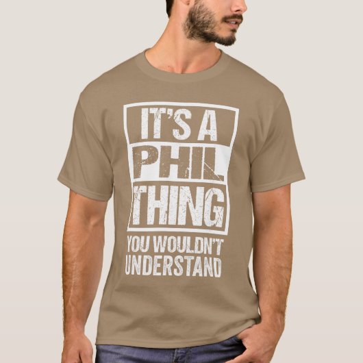 T-shirt Its A Philhing You Wouldnt Understand First Name f (Devant)