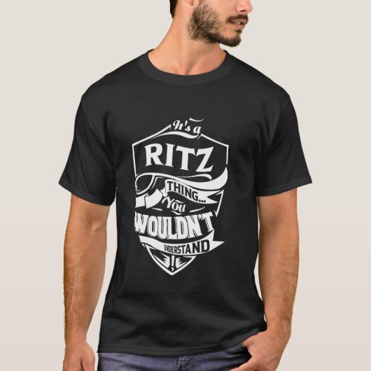 T-shirt It's a RITZ thing you wouldn't understand Gift (Devant)