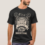 T-shirt It's a ROUSH thing you wouldn't understand Gifts<br><div class="desc">It's a ROUSH thing you wouldn't understand Gifts  .</div>