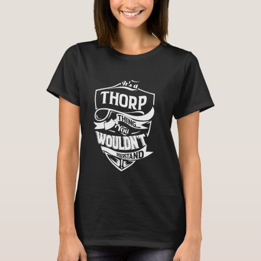 T-shirt It's a THORP thing you wouldn't understand Gift (Devant)