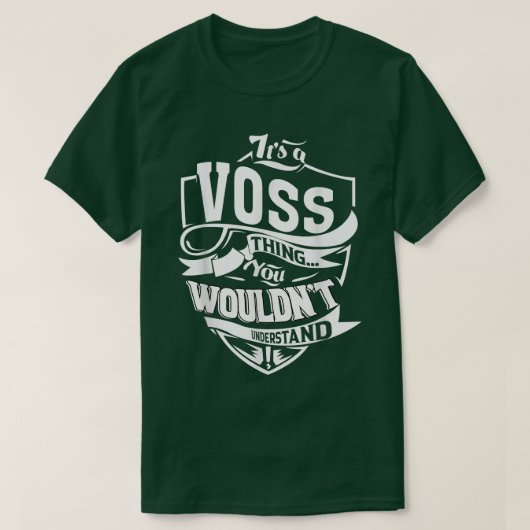 T-shirt It's A Voss Thing Gifts 5622 (Design devant)