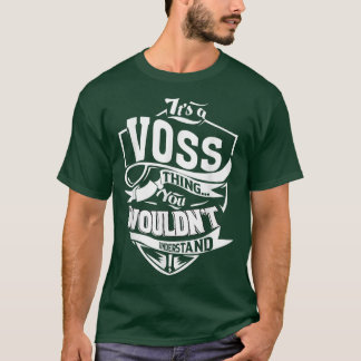 T-shirt It's A Voss Thing Gifts 5622