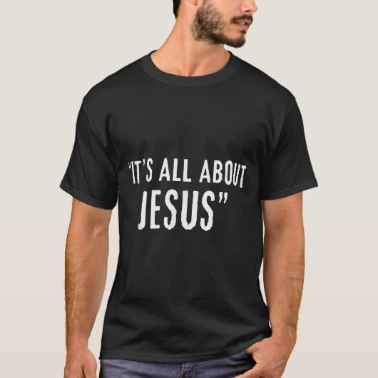 T-shirt It's All About Jesus Christian Patriot  (Devant)