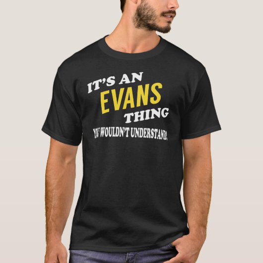 T-shirt It's an EVANS Thing You Wouldn't Understand (Devant)