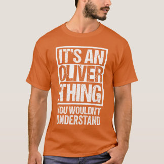 T-shirt Its An Oliverhing You Wouldnt Understand retro