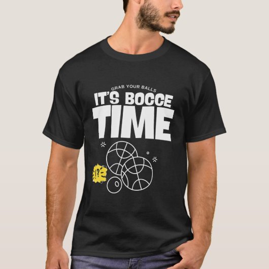 T-shirt It's bocce time (Devant)