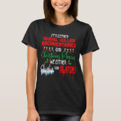 T-shirt It's Either Serial Killer Doentaries Or Christmas (Devant)