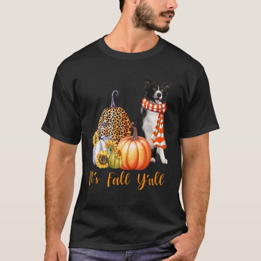 T-shirt It's Fall Y'all Border Collie Dog Leopard Pumpkin (Devant)