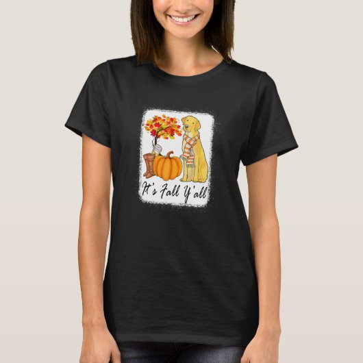 T-shirt Its Fall Yall Fall Tees For Women Labrador Yellow  (Devant)