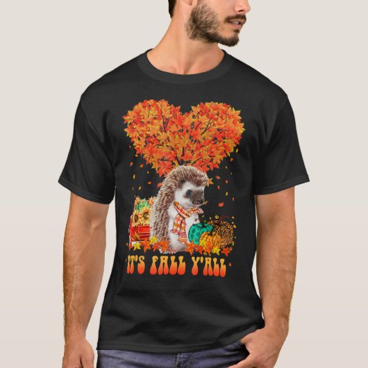 T-shirt It's Fall Y'all Hedgehog Pumpkin Autumn Tree Thank (Devant)