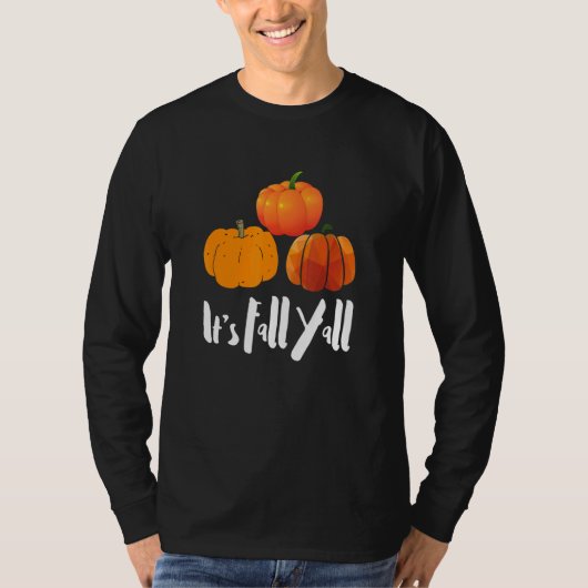 T-shirt It's Fall Yall Southern Saying Autumn Pumpkin (Devant)