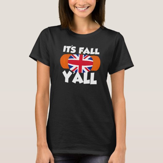 T-shirt It's Fall Y'all Thanksgiving Pumpkin UK (Devant)