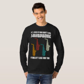 T-shirt it's fine if you don't like saxophone saxophone pl (Devant entier)