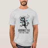 T-shirt Its Fine I'm Fine Cat Shockingly Fine Electrified (Devant)