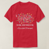 T-shirt It's Fine I'm Fine Everything Is Fine Assistant Pr (Design devant)