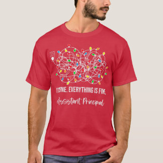 T-shirt It's Fine I'm Fine Everything Is Fine Assistant Pr