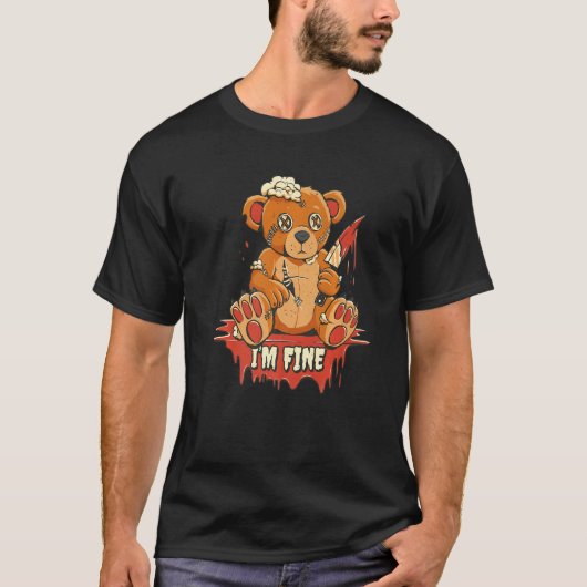 T-shirt Its Fine I'm Fine Everything is Fine  Bear Sarcasm (Devant)