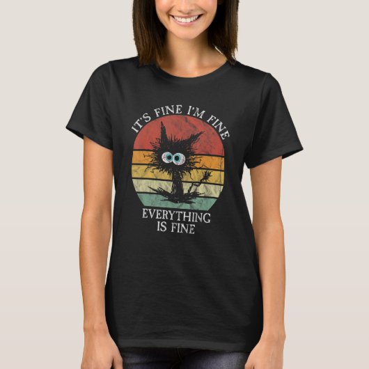 T-shirt it's fine i'm fine everything is fine ca for women (Devant)
