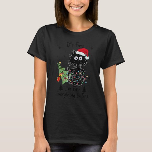 T-shirt It's Fine I'm Fine Everything Is Fine Cat Christma (Devant)