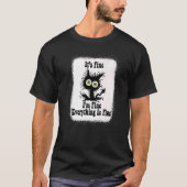 T-shirt It's Fine I'm Fine Everything Is Fine cat fathers (Devant)