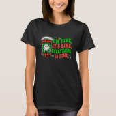 T-shirt It's Fine I'm Fine Everything Is Fine Christmas Co (Devant)