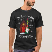 T-shirt Its Fine Im Fine Everything Is Fine Gnome Christma (Devant)