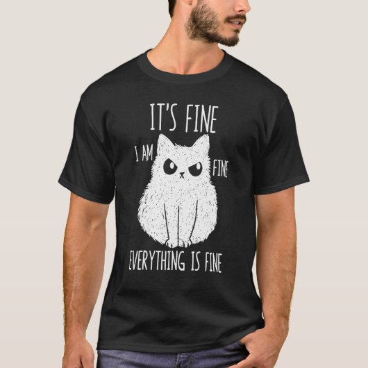 T-shirt It's Fine I'm Fine Everything Is Fine Stressed Fre (Devant)