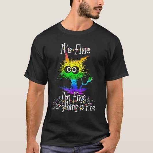 T-shirt It's Fine I'm Fine Everything Is Fine X mas Lights (Devant)