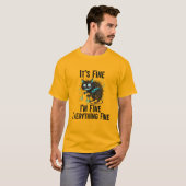T-shirt It's Fine Im Fine Funny Electrocuted Cat Anxiety (Devant entier)