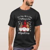 T-shirt It's Fine We're Fine Everything Is Fine Gnome Sped (Devant)