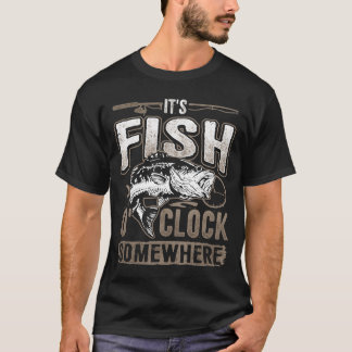 T-shirt It's Fish O'clock Somewhere Funny Fishing
