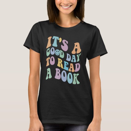 T-shirt It's Good Day To Read Book  Library Reading  5 (Devant)