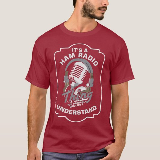 T-shirt Its Ham Radio Thing Operator Radio Station gift (Devant)