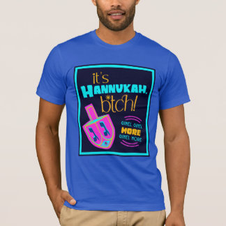 T-shirt It's Hanukkah! Gimme More Britney Gimmel More!