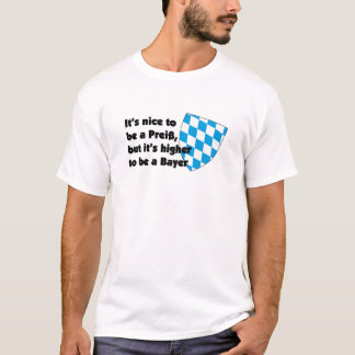 T-shirt Its higher to be bayer | Bayern Allemagne