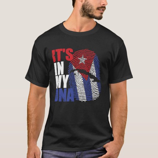 T-shirt It's in my DNA Cuba Cuban Flag (Devant)
