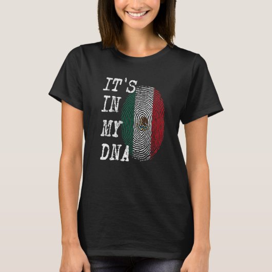 T-shirt IT'S IN MY DNA Mexico Fingerprint Flag Hispanic Me (Devant)