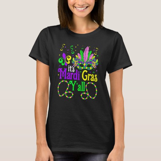 T-shirt It's Mardi Gras Y'all Funny Parade Lovers (Devant)