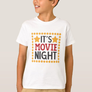 T-shirt It's movie night