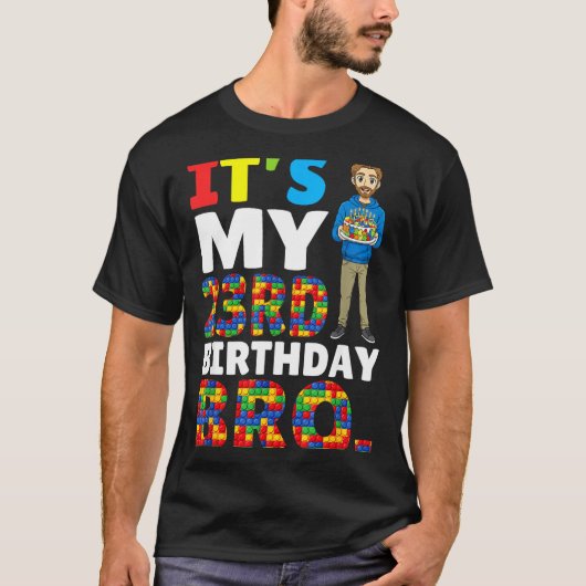 T-shirt Its My 23rd Birthday Bro Boy Cake Building Blocks (Devant)