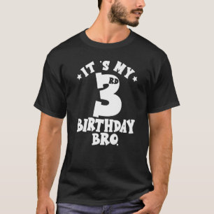T-shirt It's My 3rd Birthday Bro Third Birthday Party Boys